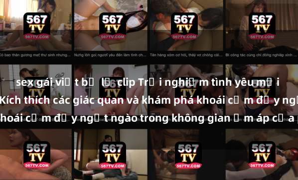 sex gái việt bị lộ clip Trải nghiệm tình yêu mới lạ với sex phòng tắm: Kích thích các giác quan và khám phá khoái cảm đầy ngọt ngào trong không gian ấm áp của phòng tắm.