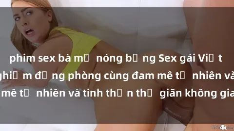 phim sex bà mẹ nóng bỏng Sex gái Việt ngoài trời: Trải nghiệm động phòng cùng đam mê tự nhiên và tinh thần thư giãn không gian mở.