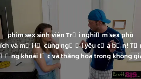 phim sex sinh viên Trải nghiệm sex phòng tắm đầy kích thích và mới lạ cùng người yêu của bạn! Tận hưởng khoái lạc và thăng hoa trong không gian tắm ấm áp và gợi cảm.