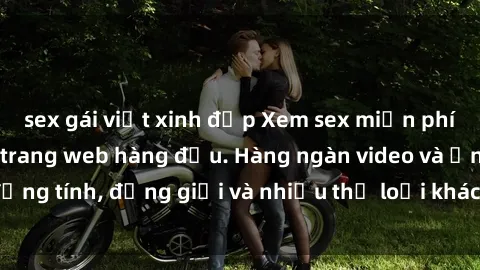 sex gái việt xinh đẹp Xem sex miễn phí ngay tại địa chỉ trang web hàng đầu. Hàng ngàn video và ảnh đồng tính, đồng giới và nhiều thể loại khác đang chờ bạn khám phá.