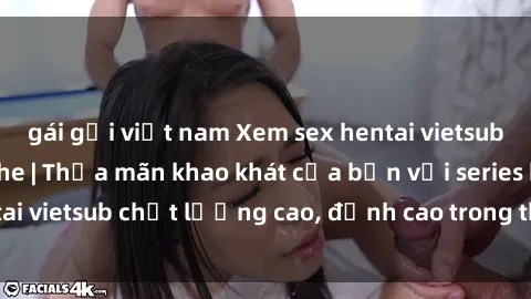 gái gọi việt nam Xem sex hentai vietsub cực hot, không che | Thỏa mãn khao khát của bạn với series hentai vietsub chất lượng cao, đỉnh cao trong thể loại anime không che.