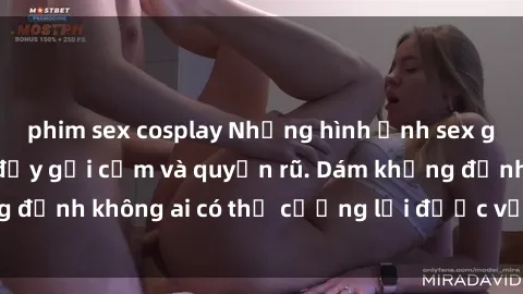 phim sex cosplay Những hình ảnh sex gái Việt xinh đẹp đầy gợi cảm và quyến rũ. Dám khẳng định không ai có thể cưỡng lại được vẻ đẹp của họ.
