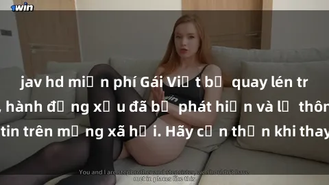 jav hd miễn phí Gái Việt bị quay lén trong phòng thay đồ, hành động xấu đã bị phát hiện và lộ thông tin trên mạng xã hội. Hãy cẩn thận khi thay đồ ở nơi công cộng!