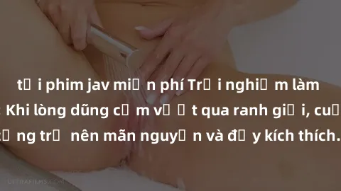 tải phim jav miễn phí Trải nghiệm làm tình ngoài đường: Khi lòng dũng cảm vượt qua ranh giới, cuộc hẹn nơi công cộng trở nên mãn nguyện và đầy kích thích. Hành vi nguy hiểm, nhưng cũng tạo nên cảm giá