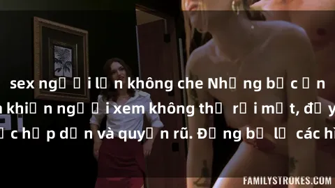 sex người lớn không che Những bức ảnh sexy tá gợi cảm khiến người xem không thể rời mắt, đầy sức hấp dẫn và quyến rũ. Đừng bỏ lỡ các hình ảnh nóng bỏng này!